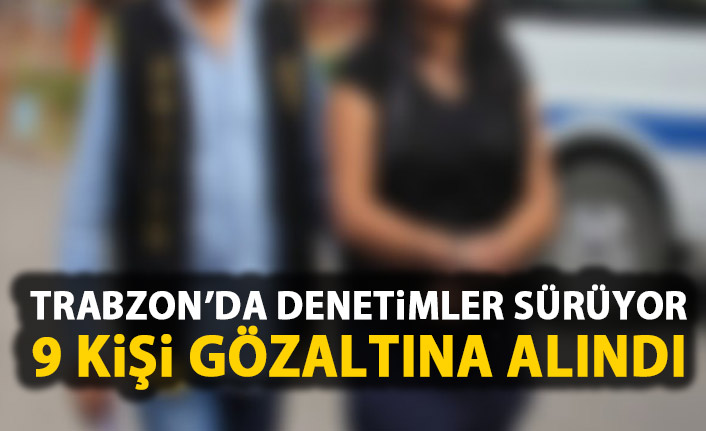 Trabzon’da fuhuşla mücadele sürüyor