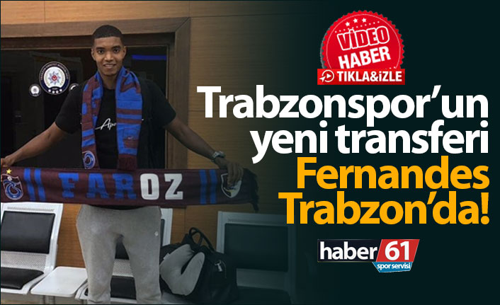 Trabzonspor'un yeni transferi Ivanildo Fernandes Trabzon'da!