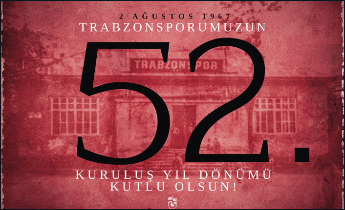 Bugün 2 Ağustos! Trabzonspor'un kuruluş yıldönümü!