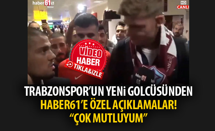 Trabzonspor’un yeni transferinden ilk açıklama “Çok Mutluyum”