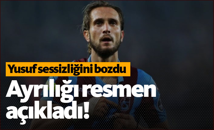 Yusuf Yazıcı Trabzonspor'dan ayrılacağını resmen açıkladı