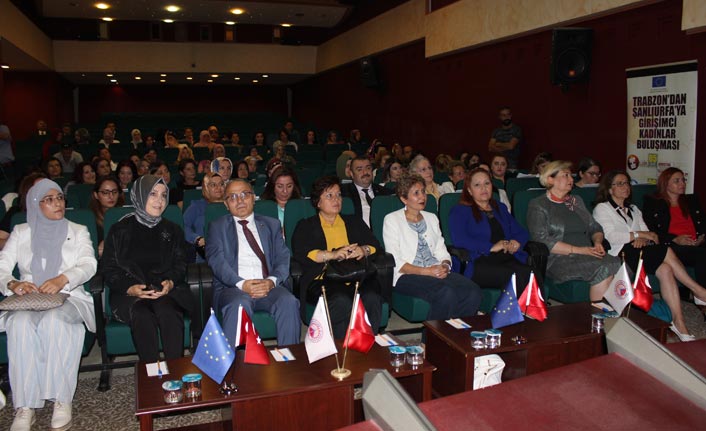 Trabzonlu ve Şanlıurfalı girişimci kadınlar Trabzon'da buluştu