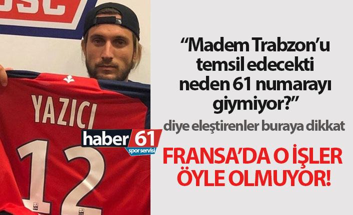 Yusuf Yazıcı neden 61 numarayı almadı?