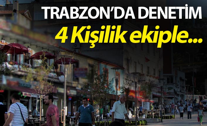Trabzon'da tarife ve kayıt dışı denetimi