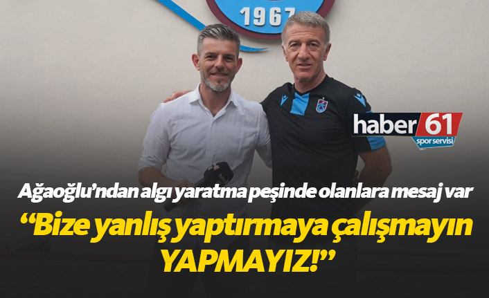 Ağaoğlu'ndan algıcılara bir çağrı daha: Yapmayın!