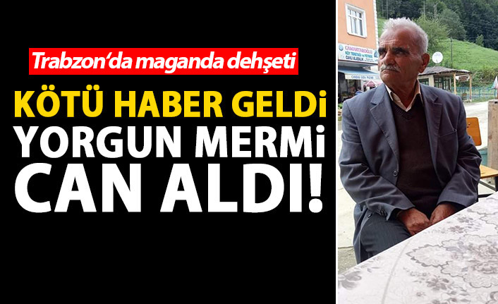 Kötü haber geldi! Yorgun mermi can aldı!