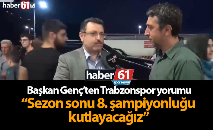 Genç: Trabzonspor turu geçen taraf olacak