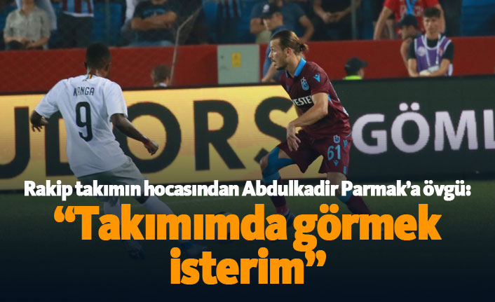 Sparta Prag teknik direktöründen Abdulkadir Parmak'a övgü: "Takımımda görmek isterim"