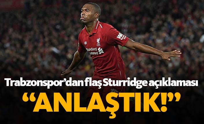 Trabzonspor'dan flaş açıklama: Sturridge ile anlaştık!