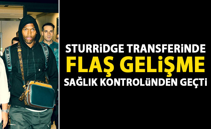 Sturridge transferinde flaş gelişme! Sağlık kontrolünden geçti!