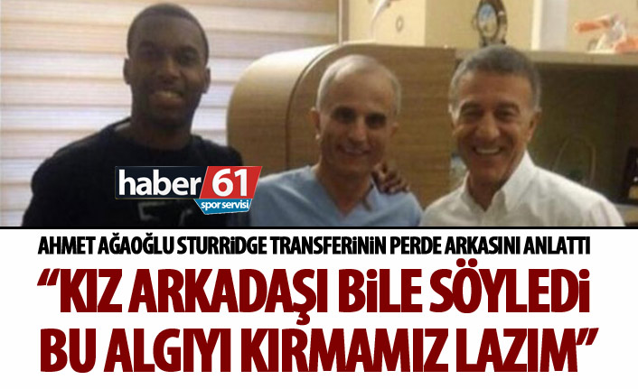 İşte Sturridge transferinin perde arkası! Ağaoğlu açıkladı!