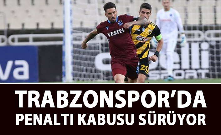 Trabzonspor'da penaltı kabusu sürüyor