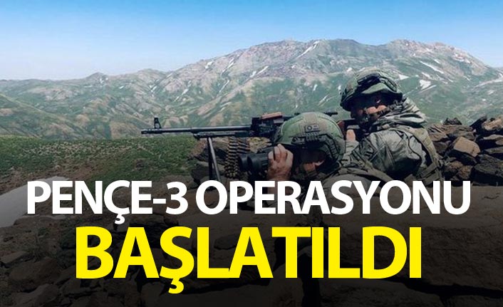 Pençe-3 Operasyonu başlatıldı