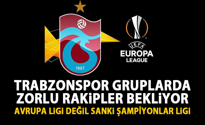 Turu geçerse Trabzonspor'u zorlu rakipler bekliyor