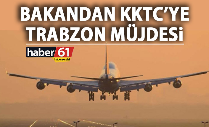 Kıbrıs'tan Trabzon'a direkt uçuşlar başlıyor!