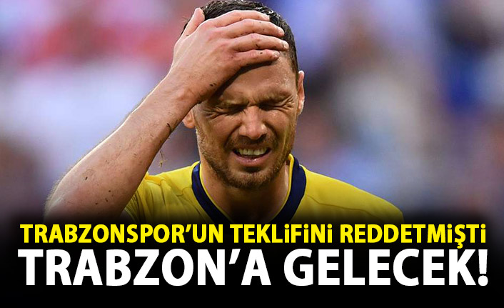 Trabzonspor’un teklifini kabul etmemişti! Trabzon’a geliyor