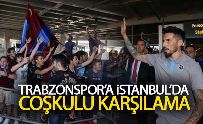 Trabzonspor'a İstanbul'da coşkulu karşılama