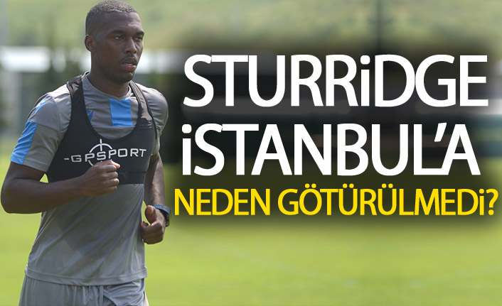 Strurridge İstanbul’a neden götürülmedi?