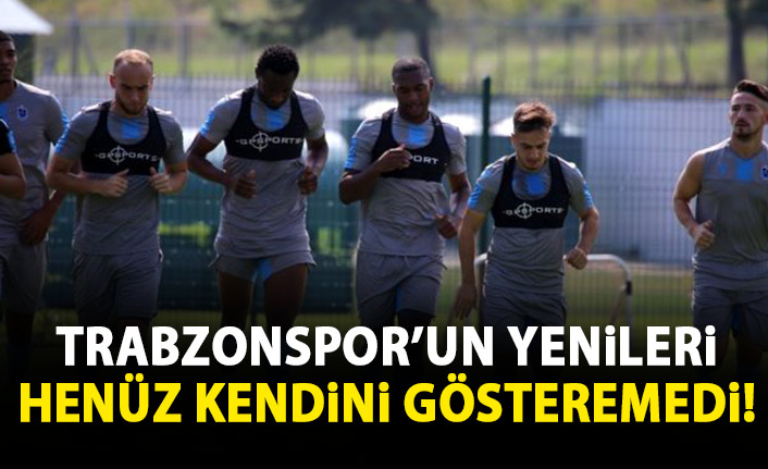 Trabzonspor'da yeni transferler henüz ortaya çıkamadı!