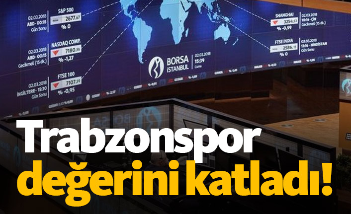 Trabzonspor değerini ikiye katladı