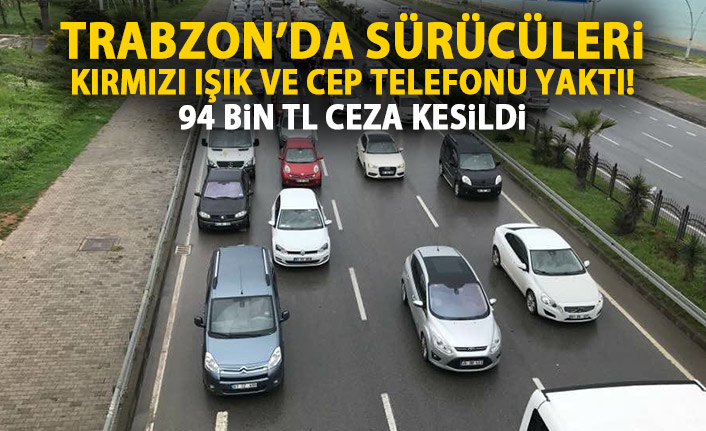 Trabzon kırmızı ışık konusunda sınıfta kaldı