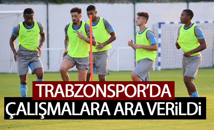 Trabzonspor'da çalışmalara ara verildi