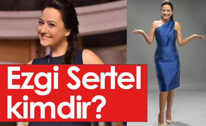 Ezgi Sertel Kimdir? Gelinim Mutfakta'nın Yeni Sunucusu...