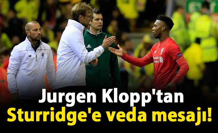 Jurgen Klopp'tan Sturridge'e veda mesajı!