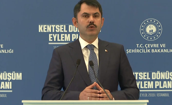 Bakan Kurum Kentsel Dönüşüm Eylem Planı'nı açıkladı