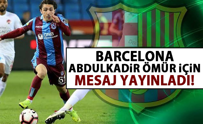 Barcelona'dan Abdulkadir Ömür'e geçmiş olsun mesajı!