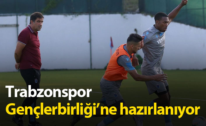 Trabzonspor Gençlerbirliği'ne hazırlanıyor. 12 Eylül 2019