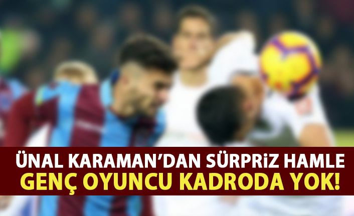 Ünal Karaman’dan kadroda sürpriz değişiklik