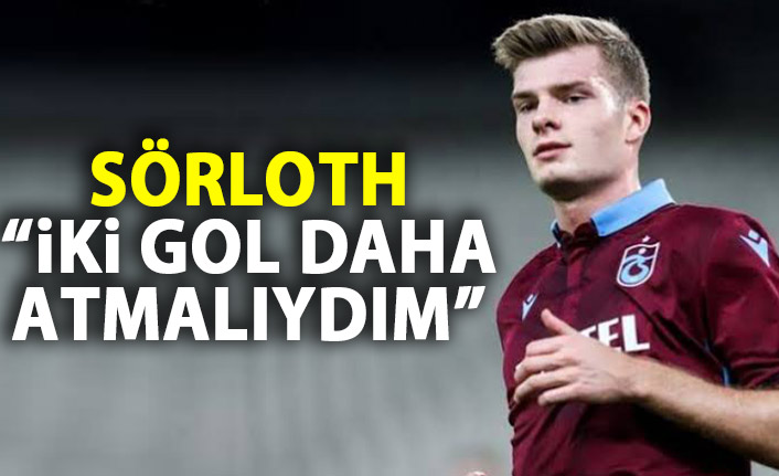 Sörloth Kendini Eleştirdi: “İki Gol Daha Atmalıydım”