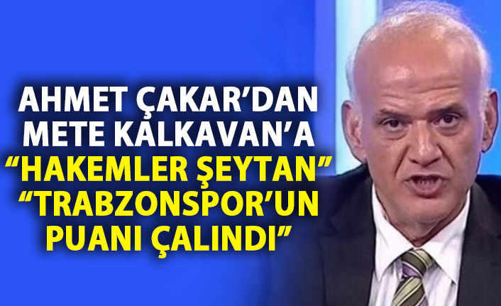 Ahmet Çakar: "Trabzonspor'un iki puanı çalındı"