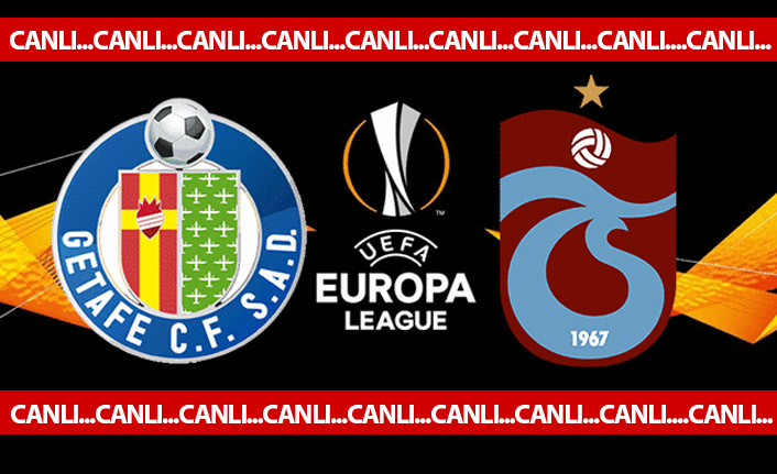 Getafe - Trabzonspor / Canlı Anlatım