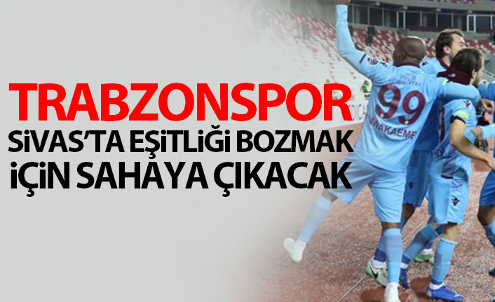 Trabzonspor Sivas'a karşı üstün