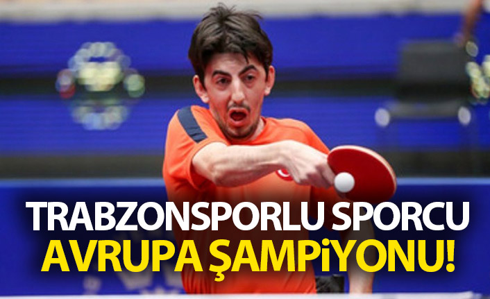 Trabzonsporlu sporcu Avrupa Şampiyonu!