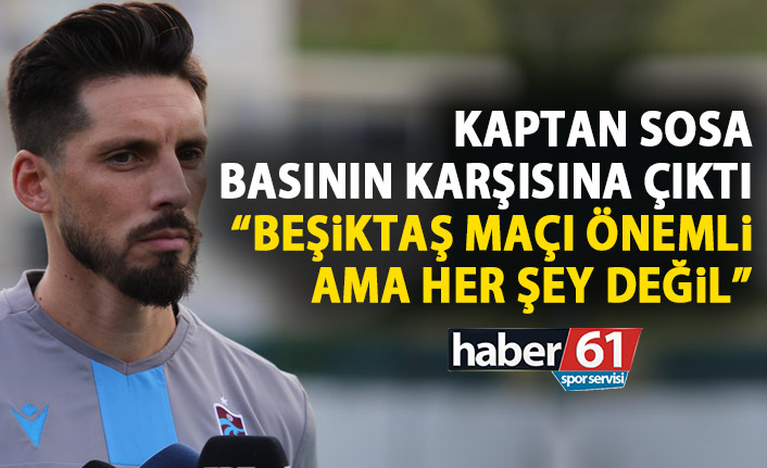 Trabzonspor Kaptanı Sosa'dan Beşiktaş Maçı Öncesi İddialı Sözler: "Ayağa Kalkıp Devam Edeceğiz!"