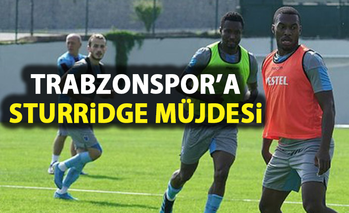 Trabzonspor'da sturridge müjdesi