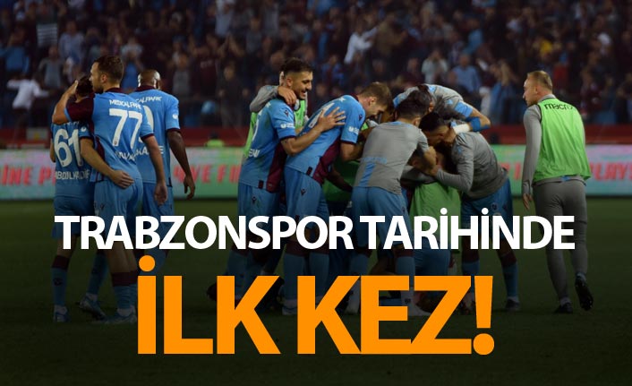 Trabzonspor tarihinde ilk kez...