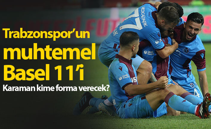 Trabzonspor'un muhtemel Basel 11'i