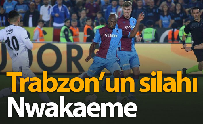Trabzonspor'un silahı Nwakaeme