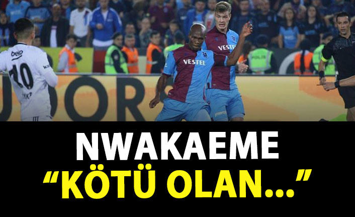 Nwakaeme: "Kötü Olan Gol Attıktan Hemen Sonra Gol Yememiz Oldu"