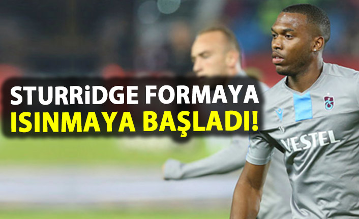 Sturridge ısınmaya başladı