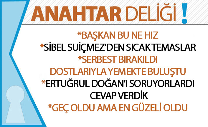 Anahtar Deliği 05.10.2019: Sibel Suiçmez’den dikkat çeken temaslar!