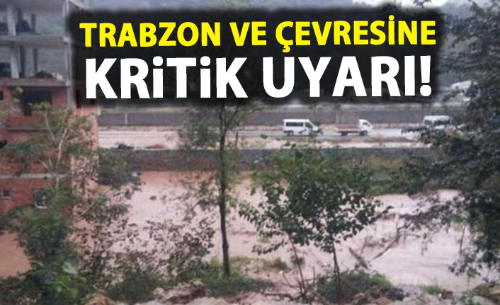 Pazar günü plan yapanlar dikkat! Trabzon ve çevresine kritik uyarı!