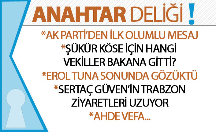 Anahtar Deliği 07.10.2019: AK Parti’den ilk olumlu mesaj geldi!