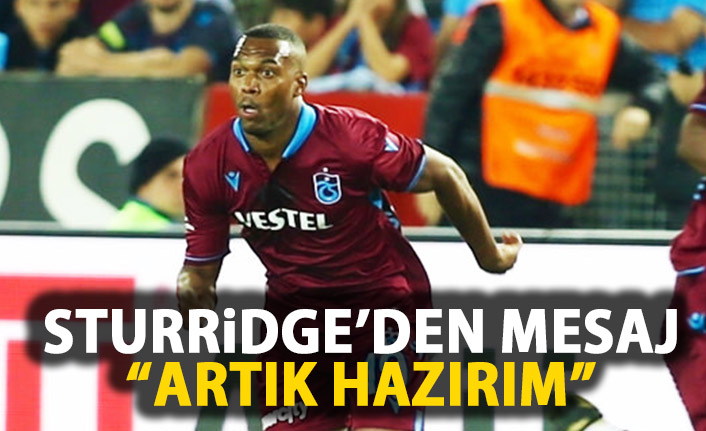 Sturridge'den mesaj: Artık hazırım!