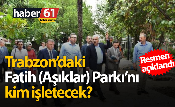 Fatih Parkı'nın işletmesini kim yapacak? Belli oldu