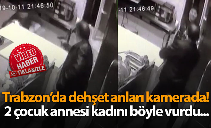 Trabzon'daki silahlı dehşet kamerada!